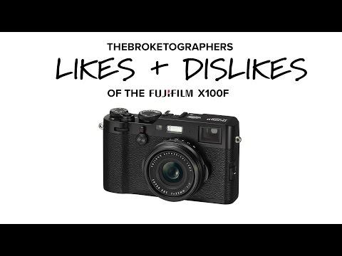 Fuji X100F Likes & Dislikes // The Broketographers