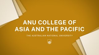 Life as a student at ANU College of Asia and the Pacific