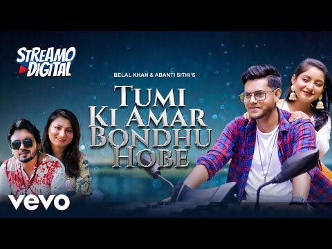 Belal Khan - Tumi Ki Amar Bondhu Hobe