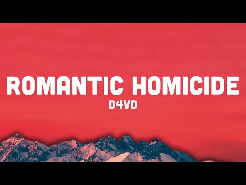 d4vd - Romantic Homicide (Lyrics) in the back of my mind you died