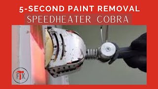 Speedheater Cobra - 5 Second Paint Removal