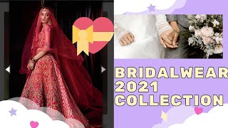 Bridal Dresses latest collection 2021