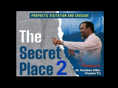 The Secret Place 2 | Prophet TC | King David's Praise and Worship Tabernacle