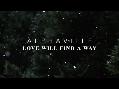 Alphaville - "Love Will Find a Way" (Official Music Video)