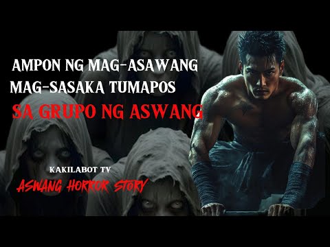 AMPON NG MAG-ASAWANG MAGSASAKA TUMAPOS SA GRUPO NG ASWANG | ASWANG HORROR STORY