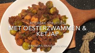 Spruitjes-roerbakschotel met oesterzwammen en ketjap (MM 266)