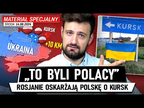 Ukraina IDZIE DALEJ na KURSK - a ROSJA oskarża POLSKĘ o ATAK