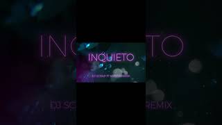 INQUIETO REMIX RAUW ALEJANDRO FT MARTIN REMIX FT DJ SCRAP  #remix #cachengueremix