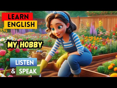 My Hobby: Gardening | Learn English through Stories|Improve your Speaking and Listening Skills