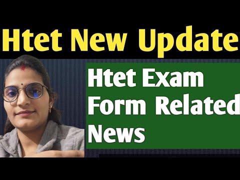 Htet 2024 New Update|| Htet Official Notification Out! Htet Correction Window Open!