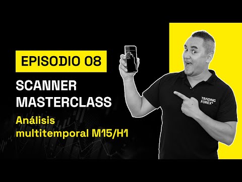 Masterclass de escáneres Ep.08: Análisis multitemporal M15/H1