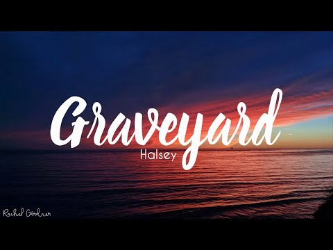 Halsey - Graveyard (Lyrics)