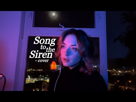 Song to the Siren - Cover