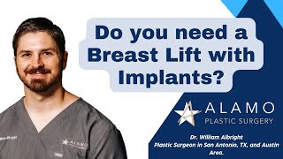 Do you need a breast lift with implants?