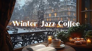 Winter Coffee Shop Ambience with Soothing Jazz Music - Warm Jazz & Coffee for Relax and Studying