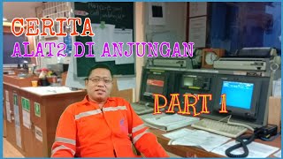 Cerita singkat alat2 di atas anjungan kapal AHTS Part 1