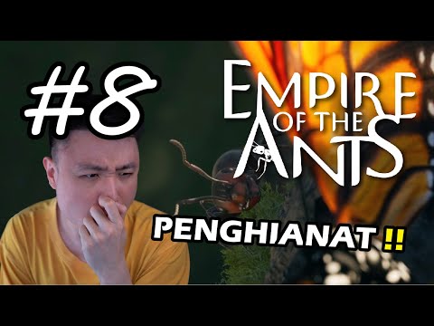 SEPERTI DI KEHIDUPAN ADA PENGHIANAT !! - Empire of the Ants Indonesia #8