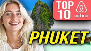 TOP 10 Best Airbnb in Phuket (2025)