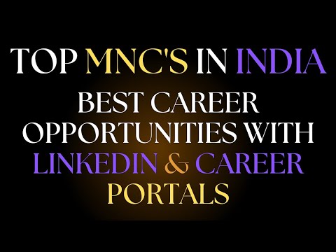 Top MNCs in India | Best Career Opportunities with LinkedIn & Career Portals