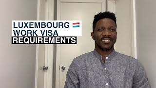 Luxembourg Work Visa Requirements