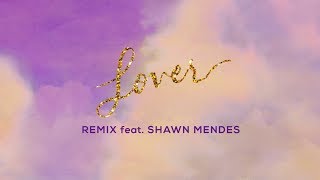 Taylor Swift - Lover Remix Feat. Shawn Mendes (Lyric Video)