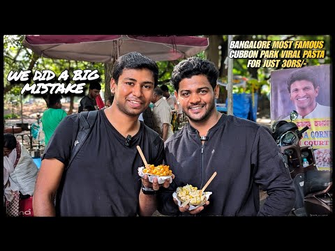 Bangalore Cubbon park most famous and viral pasta for just 30Rs/- but we did a big mistake