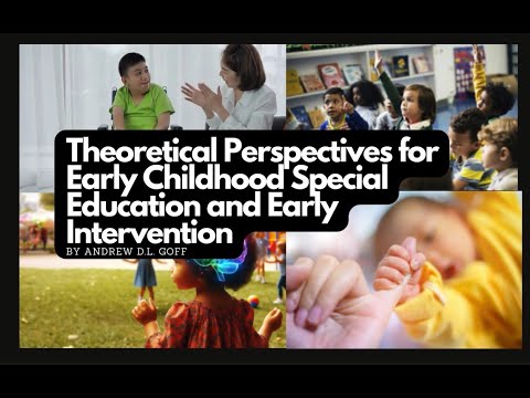 Theoretical Perspectives for Early Childhood Special Education and Early Intervention