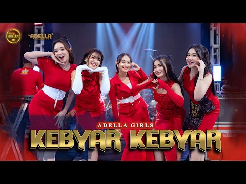 KEBYAR KEBYAR - Adella Girls - OM ADELLA