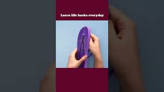 Learn life hack everyday #lifehack #bestvideo #lifehackshorts #dailylifehacks #shortvideo