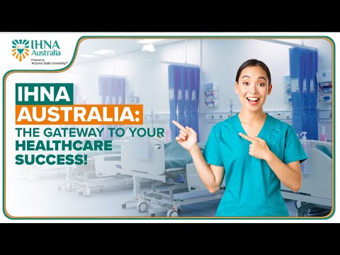 IHNA Australia: The Gateway to Your Healthcare Success!