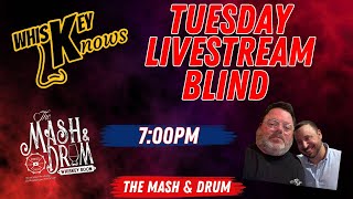 Tuesday Live Blind w The Mash & Journey