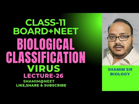 L-26|Virus|Biological Classification Class11|shamim@neet