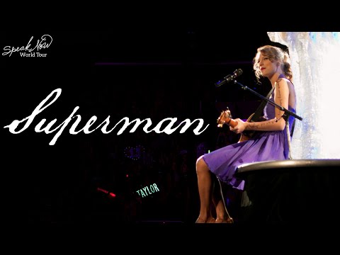 Taylor Swift - Superman (Live on the Speak Now World Tour)