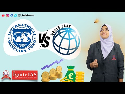 Do you know the difference between International Monetary Fund (IMF) and  World Bank? I T HAJIRA