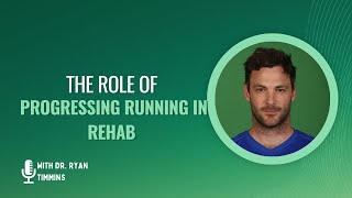 How to Progress Running in Rehab | Effective Strategies | PT Pro Talk Podcast