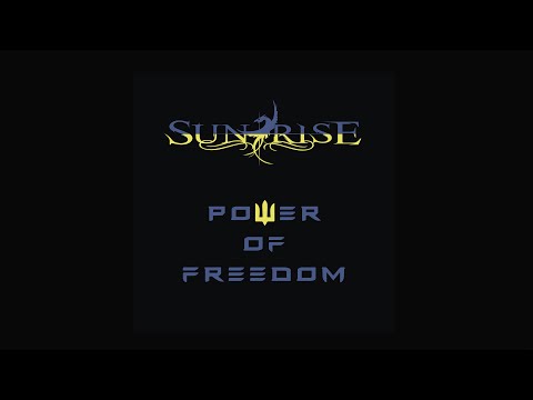 SUNRISE - Power of Freedom