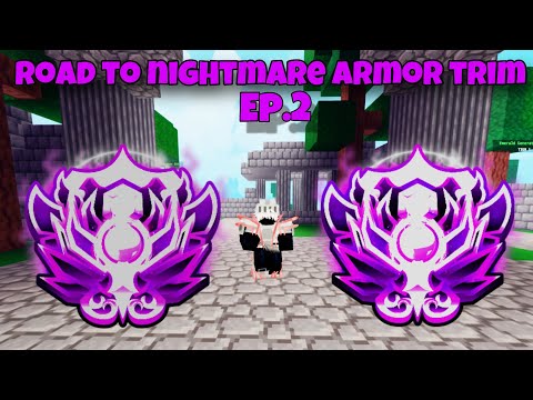 Road To NIGHTMARE Armor Trim Ep.2 (Roblox Bedwars)