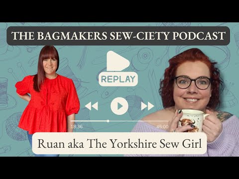 The Yorkshire Sew Girl on Sewing, YouTube & Creative Confidence