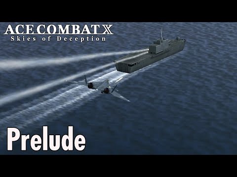 Mission 3: Prelude - Ace Combat X Commentary Playthrough