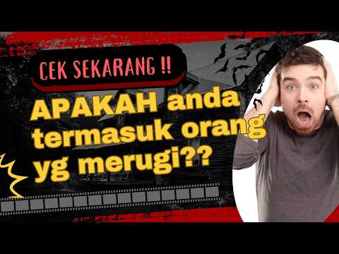 CEK SEKARANG !! APAKAH ANDA TERMASUK??|| GOLONGAN ORANG YANG PALING RUGI HIDUP DI DUNIA INI