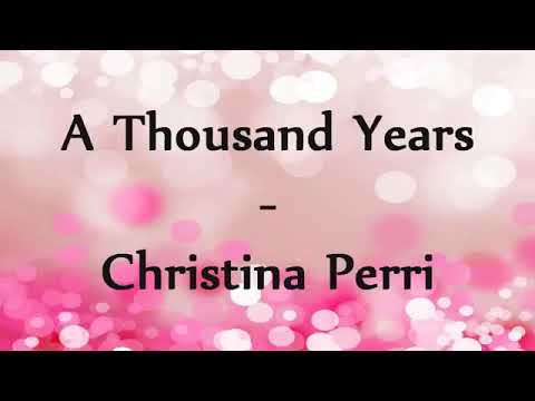 Christina Perri- A Thousand Years