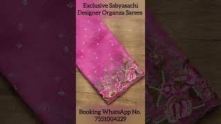 EXCLUSIVE SABYASACHI SAREE | SABYASACHI DESIGNER SAREES | BOLLYWOOD STYLE ORGANZA SAREE #SABYASACHI