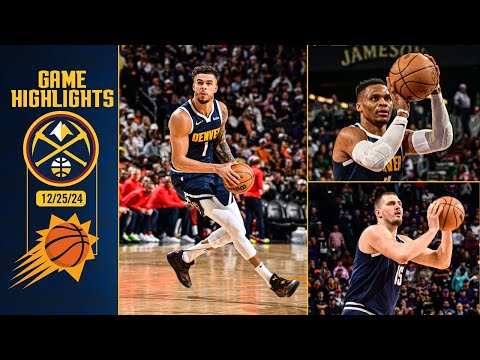 Denver Nuggets vs. Phoenix Suns Full Christmas Game Highlights 📺 | 12/25/24