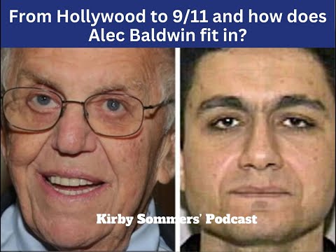 From Hollywood to 9/11 and how does Alec Baldwin fit in?