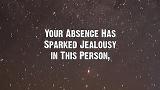 Your Absence Has Sparked Jealousy in This Person... | Angels messages