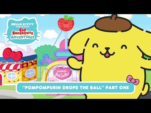 Pompompurin Drops the Ball (Part 1) | Hello Kitty and Friends Supercute Adventures S11 EP2