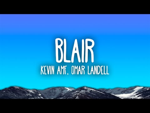 Kevin AMF, Omar Landell - Blair