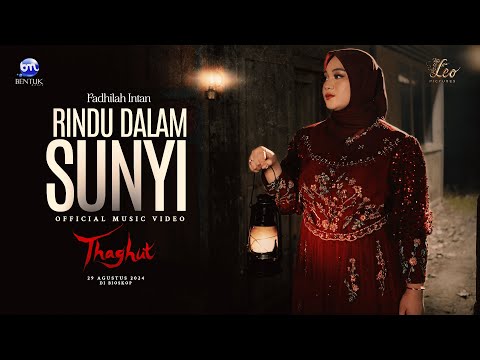 Fadhilah Intan - Rindu Dalam Sunyi OST. Film Thaghut (Official Music Video)