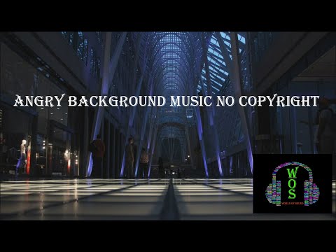 angry background music no copyright