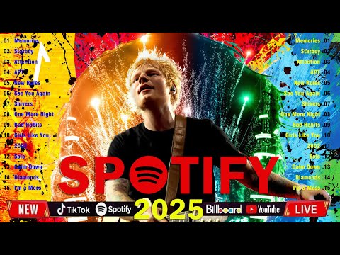 Top 100 Songs 2025 - Ed Sheeran, Maroon 5, The Weeknd, Dua Lipa, Selena Gomez, Adele...